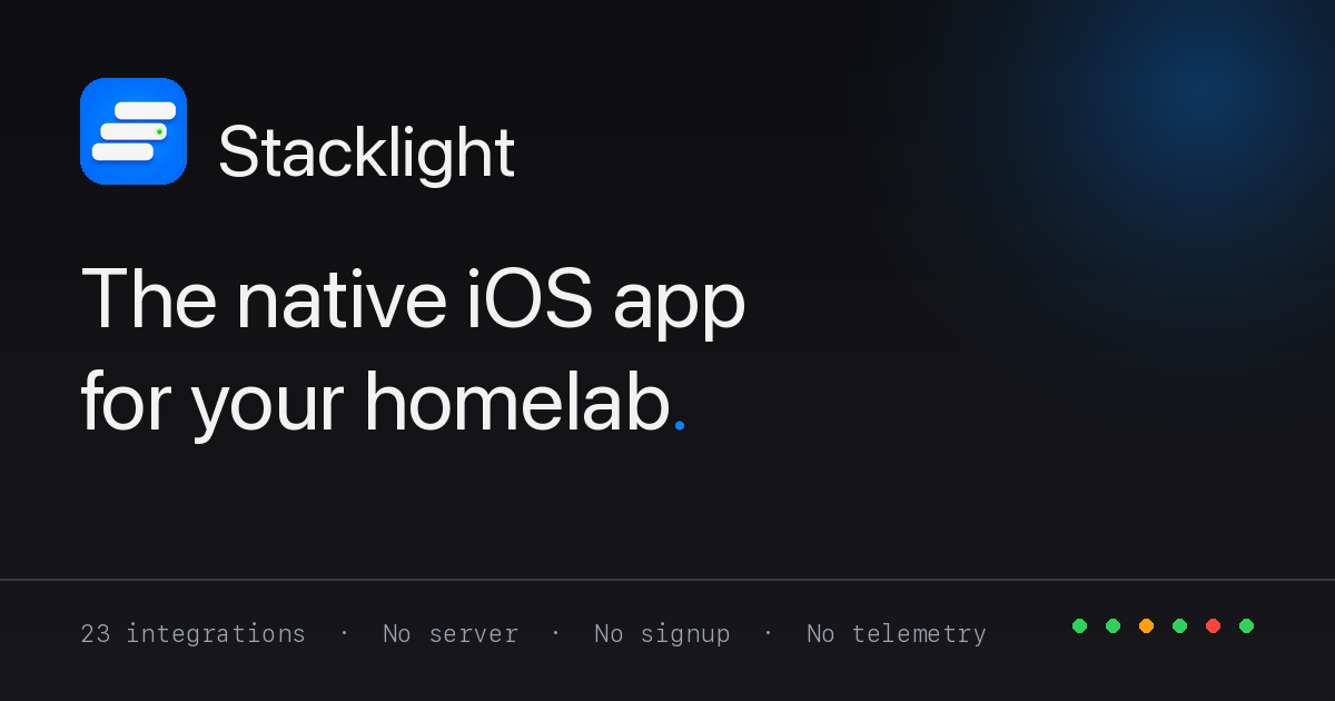 Stacklight: The native iOS app for your homelab